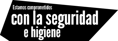 Comprometidos con la seguridad e higiene